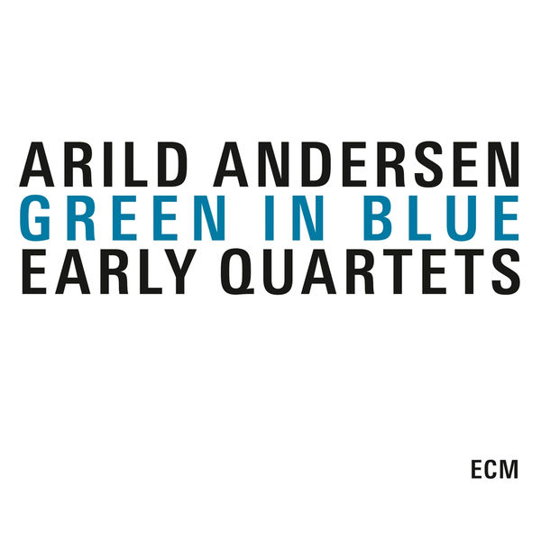 Arild Andersen|Green In Blue