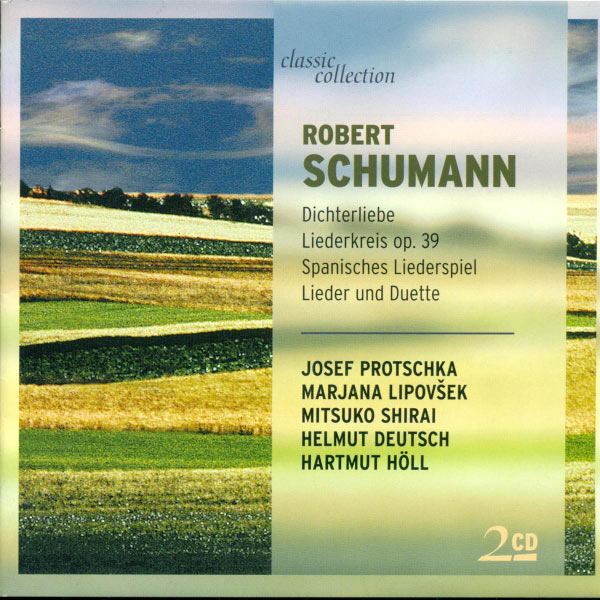Josef Protschka - Schumann, R.: Liederkreis / Spanisches Liederspiel / 4 Duette / Spanische Liebeslieder Josef Protschka - Schumann, R.: Liederkreis / Spanisches Liederspiel / 4 Duette / Spanische Liebeslieder