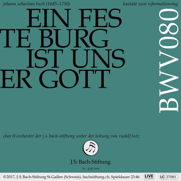 Chor & Orchester der J.S. Bach-Stiftung|Bachkantate, BWV 80 - Ein feste Burg ist unser Gott (Live)