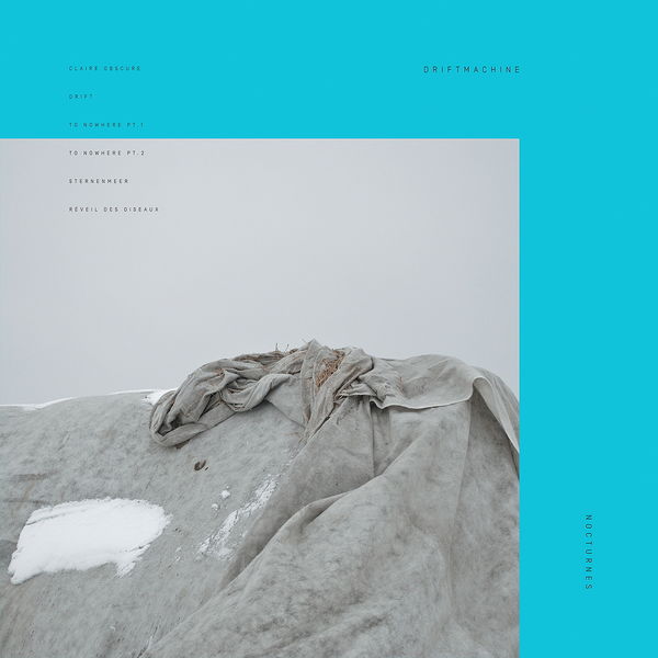 Driftmachine - Nocturnes Driftmachine - Nocturnes