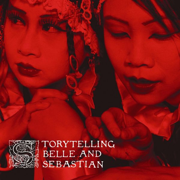 Belle and Sebastian - Storytelling Belle and Sebastian - Storytelling