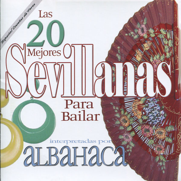 Albahaca - Las 20 mejores Sevillanas para Bailar Albahaca - Las 20 mejores Sevillanas para Bailar
