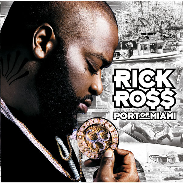 Rick Ross - Port Of Miami Rick Ross - Port Of Miami