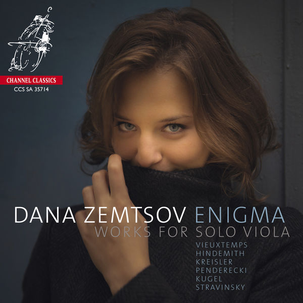 Dana Zemtsov - Enigma. Works for Solo Viola (Vieuxtemps, Hindemith, Kreisler, Penderecki, Kugel, Stravinsky) Dana Zemtsov - Enigma. Works for Solo Viola (Vieuxtemps, Hindemith, Kreisler, Penderecki, Kugel, Stravinsky)