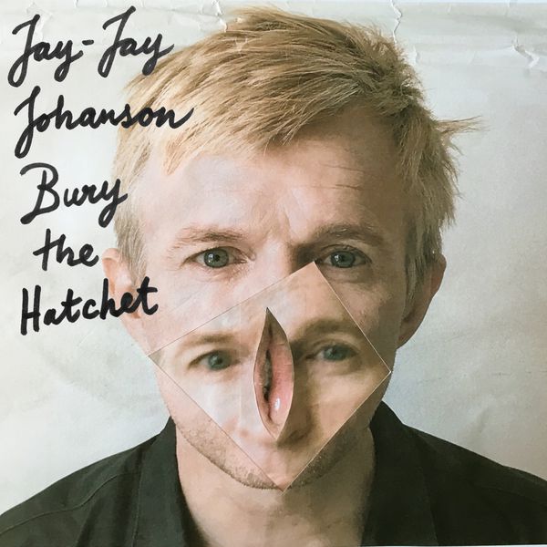 Jay-Jay Johanson - Bury the Hatchet Jay-Jay Johanson - Bury the Hatchet