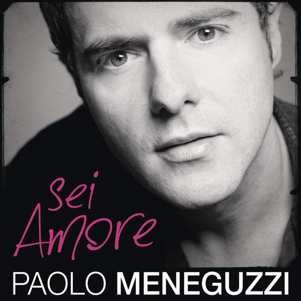 Paolo Meneguzzi|Sei Amore