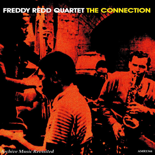 Freddie Redd Quartet - The Connection Freddie Redd Quartet - The Connection