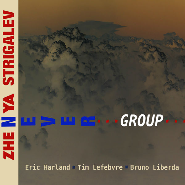 Zhenya Strigalev - Never Group Zhenya Strigalev - Never Group