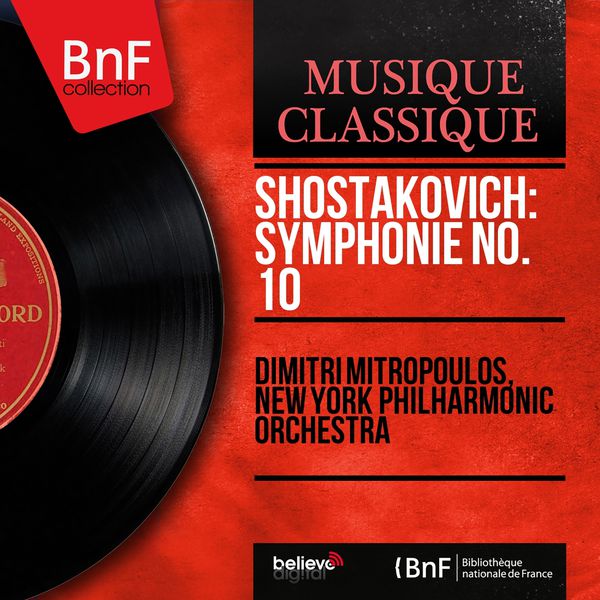 Dimitri Mitropoulos|Shostakovich: Symphonie No. 10 (Mono Version)