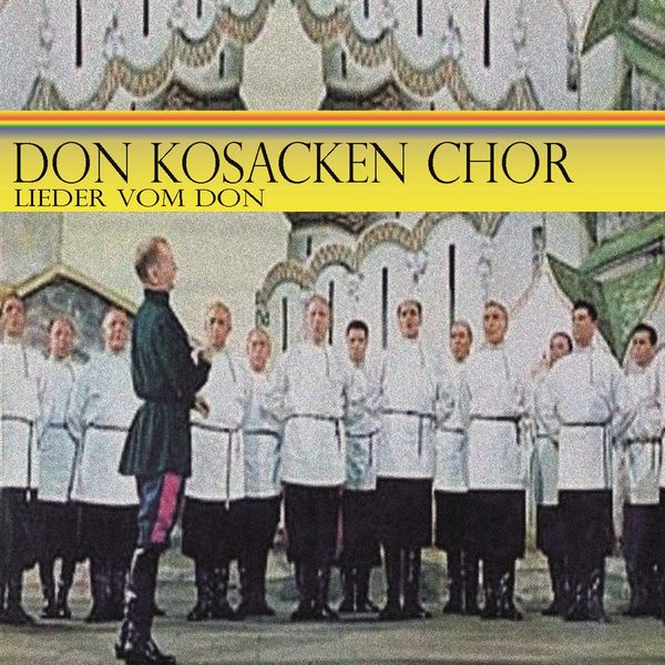 Don Kosacken Chor|Lieder vom Don (Don Kosacken Chor)