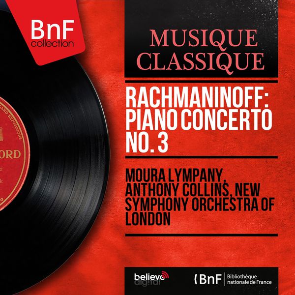 Moura Lympany|Rachmaninoff: Piano Concerto No. 3 (Mono Version) Moura Lympany|Rachmaninoff: Piano Concerto No. 3 (Mono Version)