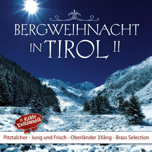 Various Artists - Bergweihnacht in Tirol II Various Artists - Bergweihnacht in Tirol II