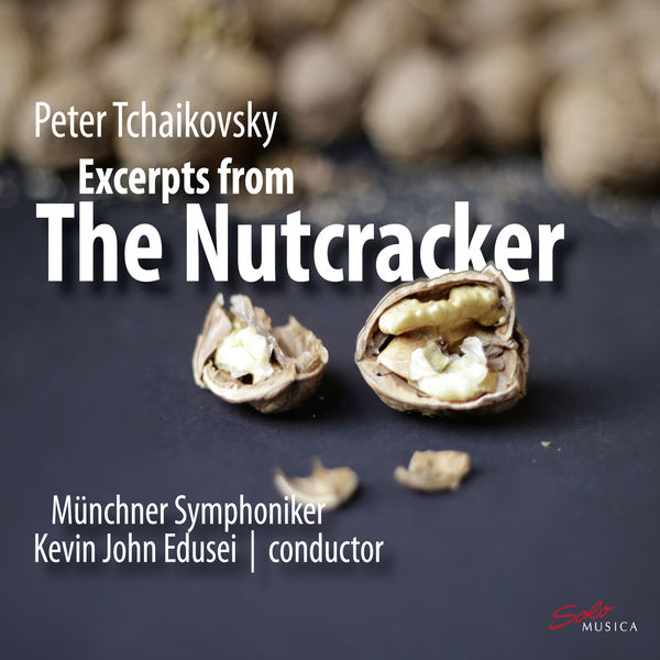 Münchner Symphoniker - Tchaikovsky: The Nutcracker (Excerpts) Münchner Symphoniker - Tchaikovsky: The Nutcracker (Excerpts)