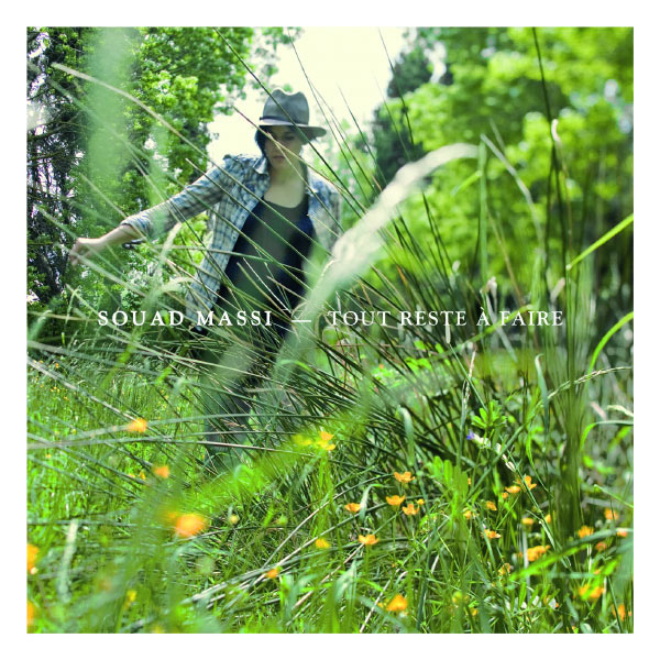 Souad Massi - Tout Reste A Faire Souad Massi - Tout Reste A Faire