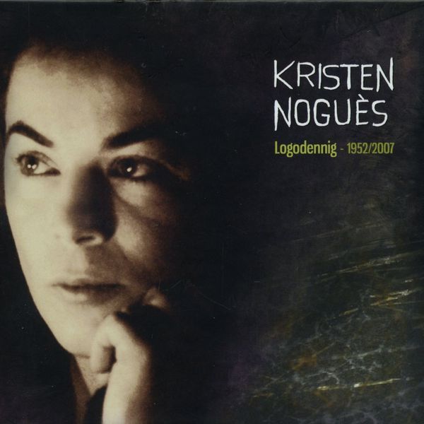 Kristen Nogues - Logodennig (1952-2007) Kristen Nogues - Logodennig (1952-2007)