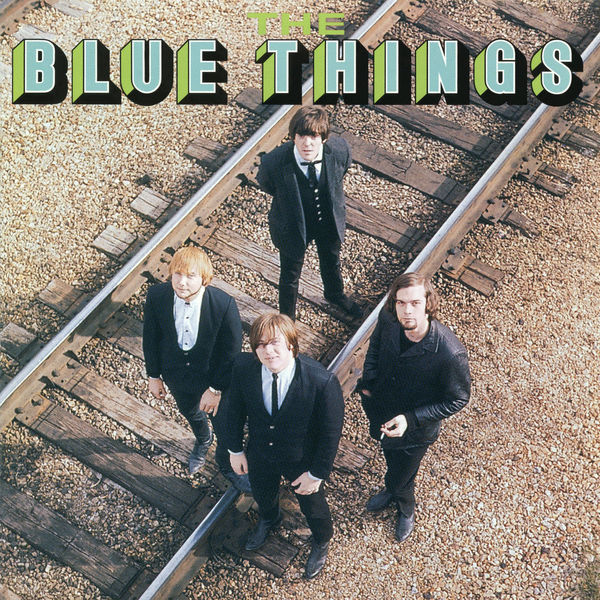The Blue Things (Expanded), The Blue Things Qobuz