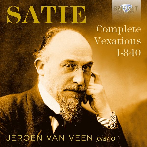 Jeroen Van Veen - Satie: Complete Vexations 1-840 Jeroen Van Veen - Satie: Complete Vexations 1-840