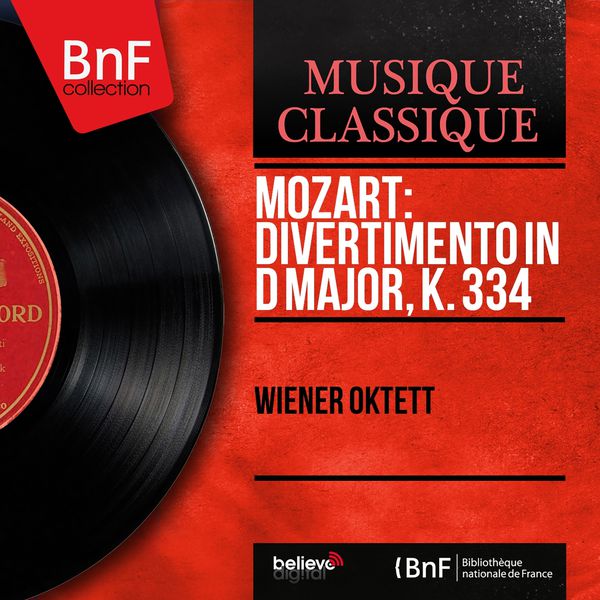 Album Mozart Divertimento in D Major, K. 334 (Mono Version), Wolfgang Amadeus Mozart by Octuor