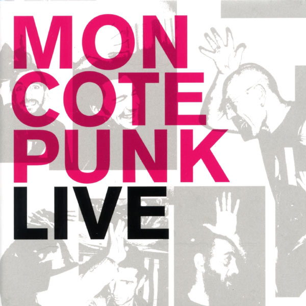 Mon Cote Punk - Live Mon Cote Punk - Live