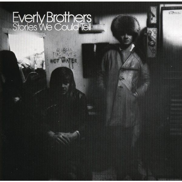 The Everly Brothers|Stories We Could Tell The Everly Brothers|Stories We Could Tell