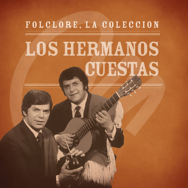 Los Hermanos Cuestas|Folclore - La Colección - Los Hermanos Cuestas