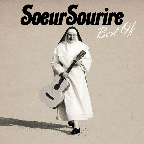 Biographie De Soeur Sourire Album Soeur Sourire - Best Of de Sœur Sourire | Qobuz : téléchargez et