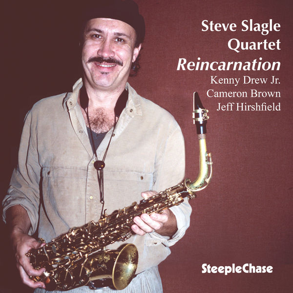 Steve Slagle|Reincarnation Steve Slagle|Reincarnation