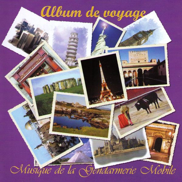 Musique De La Gendarmerie Mobile|Album De Voyage Musique De La Gendarmerie Mobile|Album De Voyage