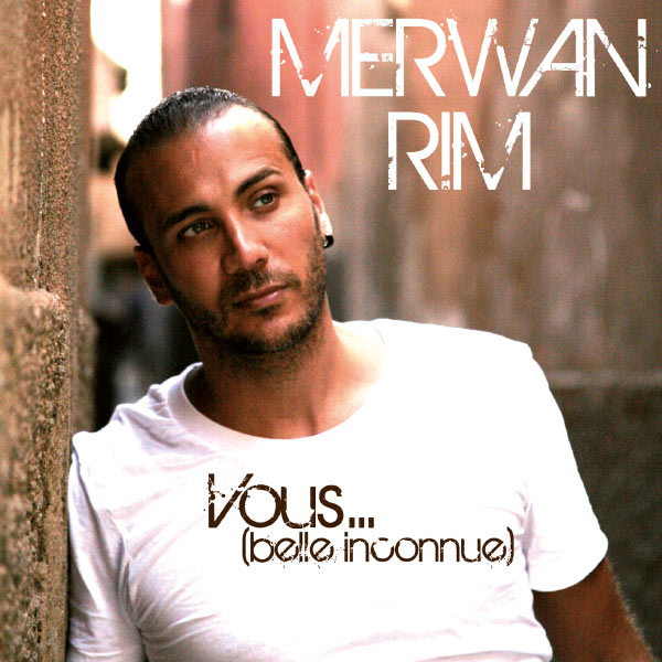 Merwan Rim|Vous