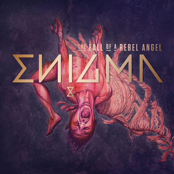 Enigma|The Fall Of A Rebel Angel Enigma|The Fall Of A Rebel Angel