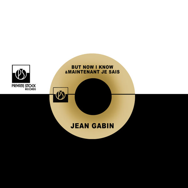 Jean Gabin|But Now I Know / Maintenant Je Sais Jean Gabin|But Now I Know / Maintenant Je Sais