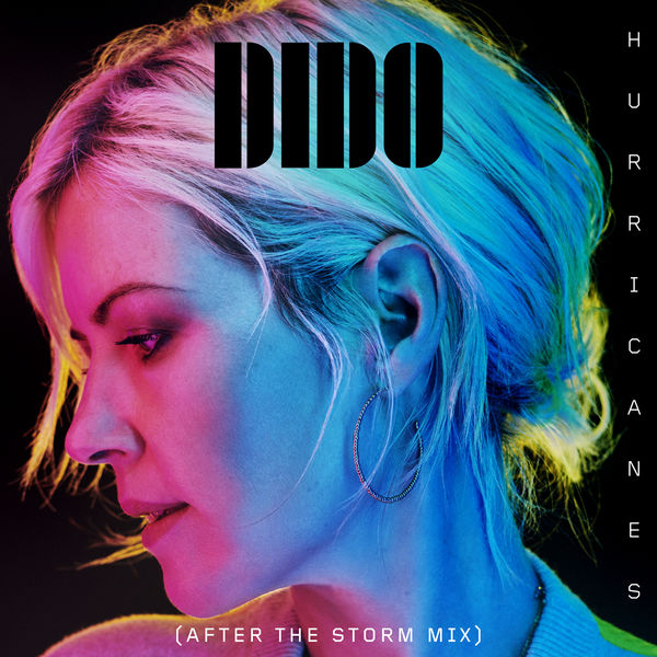 Dido|Hurricanes  (After the Storm Mix)