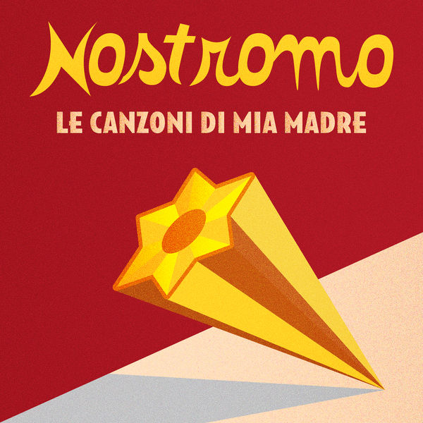 Nostromo - Le canzoni di mia madre Nostromo - Le canzoni di mia madre