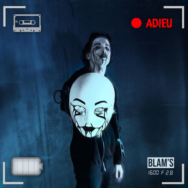 Blam'S - Adieu #EnAttendantLAlbum Blam'S - Adieu #EnAttendantLAlbum