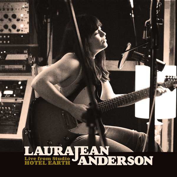 Laura Jean Anderson|Laura Jean Anderson (Live From Studio Hotel Earth) Laura Jean Anderson|Laura Jean Anderson (Live From Studio Hotel Earth)