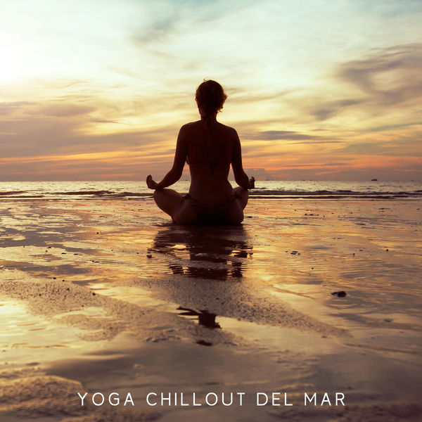 Namaste Healing Yoga|Yoga Chillout del Mar (Summer Meditation Music for Yoga Poses)