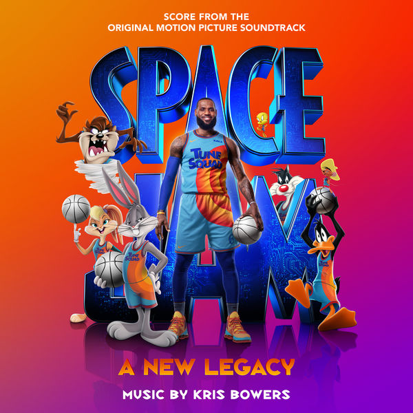 Space Jam: A New Legacy (Score from the Original Motion Picture