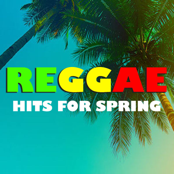 Various Artists - Reggae Hits For Spring Various Artists - Reggae Hits For Spring