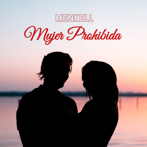 Menkell - Mujer Prohibida Menkell - Mujer Prohibida