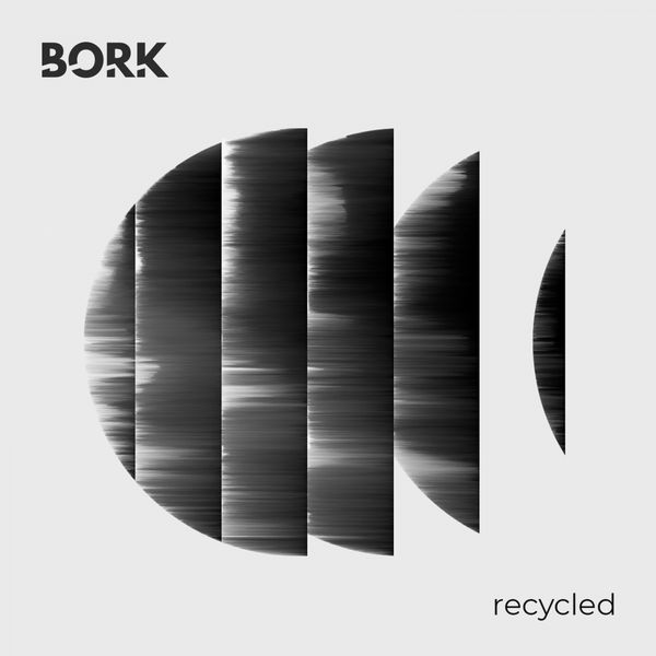 Bork - Recycled Bork - Recycled