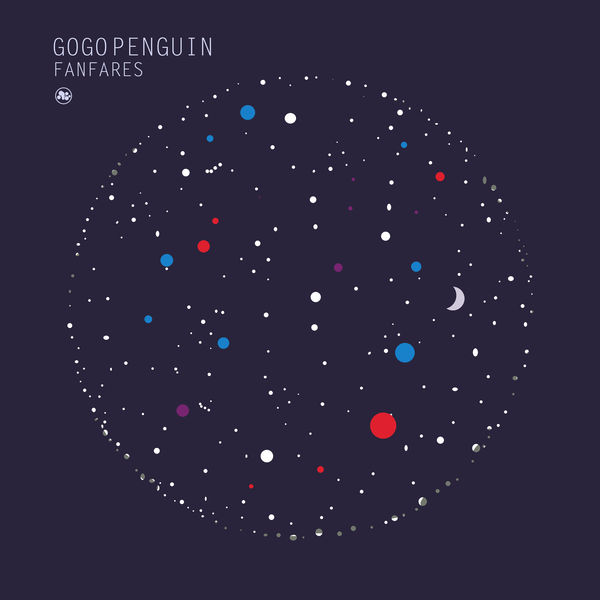GoGo Penguin|Fanfares GoGo Penguin|Fanfares