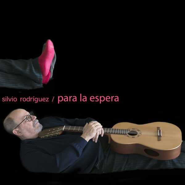 Silvio Rodriguez - Para la Espera Silvio Rodriguez - Para la Espera