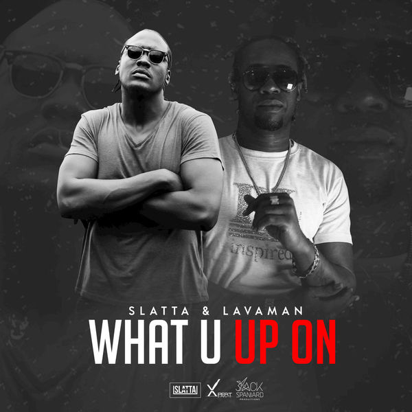 Slatta - What U up On Slatta - What U up On