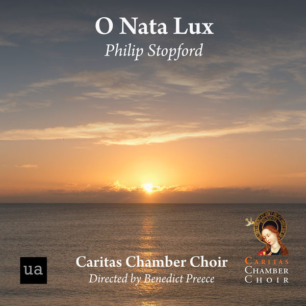 Caritas Chamber Choir|O Nata Lux Caritas Chamber Choir|O Nata Lux