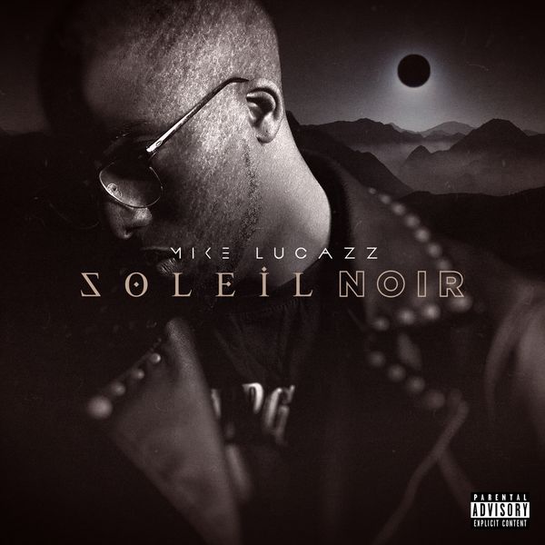 Mike Lucazz|Soleil noir