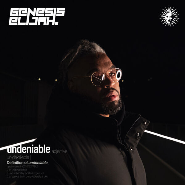 Genesis Elijah|Undeniable Genesis Elijah|Undeniable