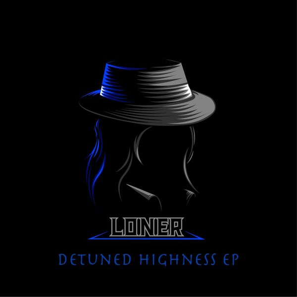 Loner|Detuned Highness EP