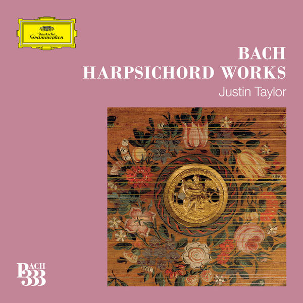 Justin Taylor|Bach 333: Harpsichord Works