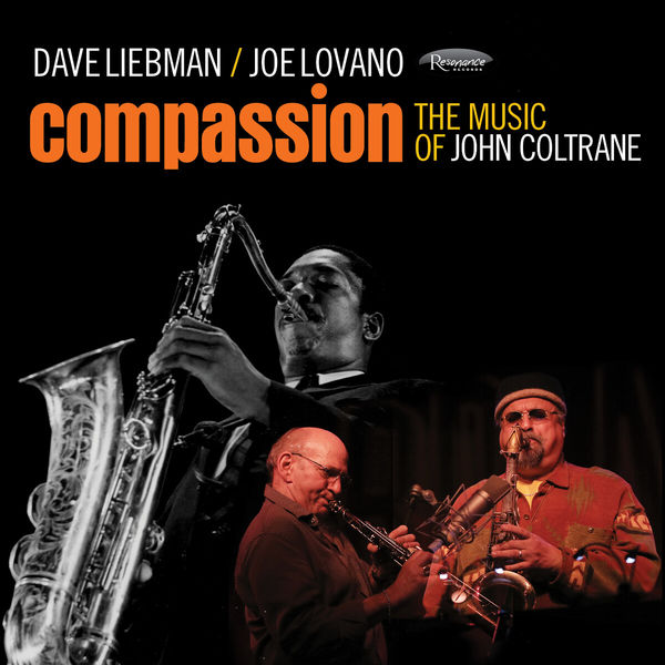 David Liebman|Compassion: the Music of John Coltrane