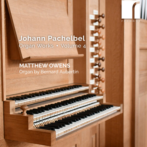 Johann Pachelbel|Pachelbel: Organ Works, Volume 4 Johann Pachelbel|Pachelbel: Organ Works, Volume 4